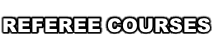 REFEREE COURSES