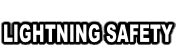 LIGHTNING SAFETY