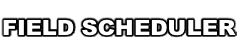 FIELD SCHEDULER